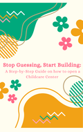How to Open A Childcare Center Ebook